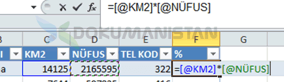 Tablo Nesnesi Formul Yazarken Toplu İşlem Yapma Kolaylığı