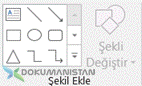 Şekil Ekle – Insert Shapes