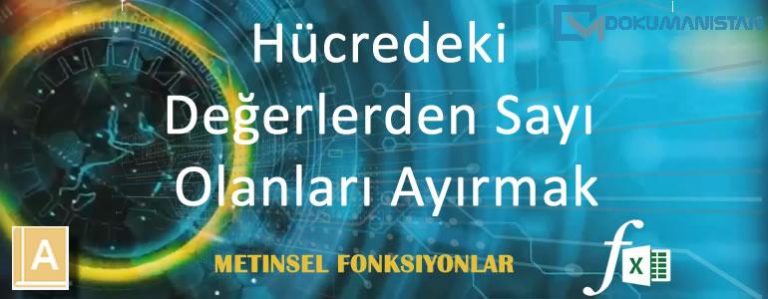 Excel Hücredeki Değerlerden Sayı Alanlarını Ayırmak