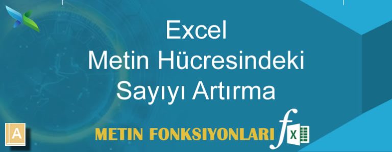 Excel Metin Hücresindeki Sayıyı Artırma