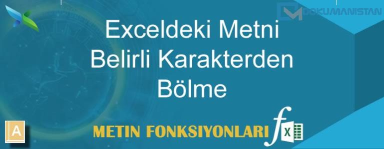 Excelde Metni Belirli Karakterden Bölmek