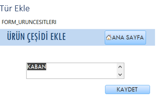 Access Mağaza Takip Programı Projesi - Ürün Türü Ekle